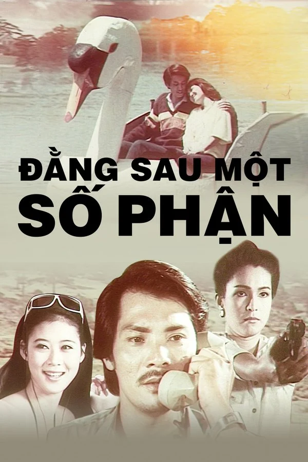 Phim Đằng Sau Một Số Phận